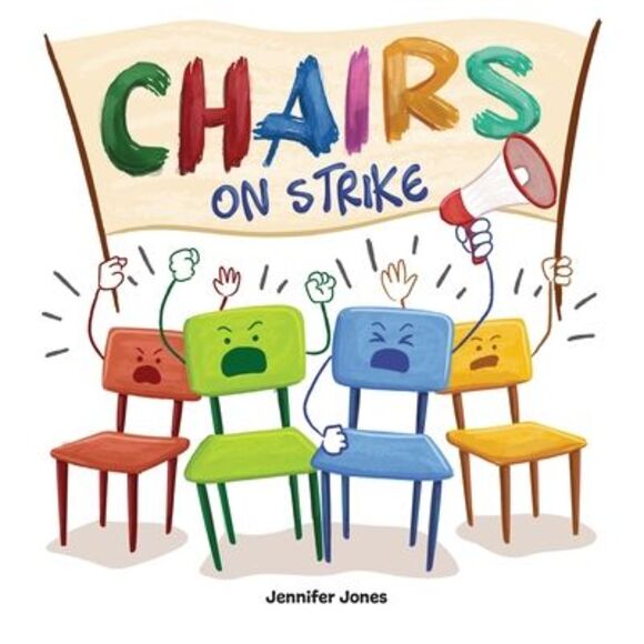 Chairs on Strike: A Funny, Rhyming, Read Aloud Kid's Book For Preschool, Kinderg - Picture 1 of 1